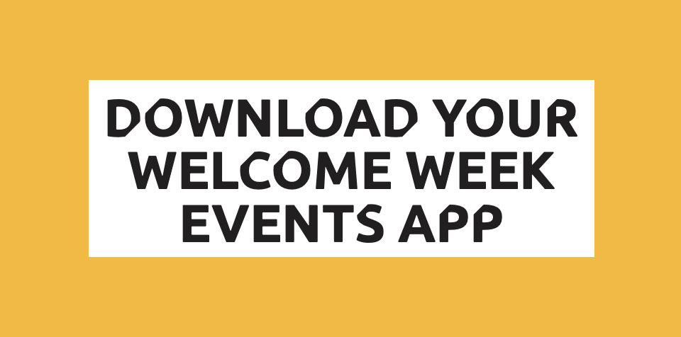 Download Your Welcome Week Events App